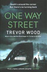 One Way Street: A gritty and addictive crime thriller. For fans of Val McDermid and Ian Rankin цена и информация | Фантастика, фэнтези | pigu.lt