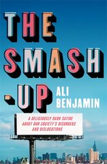 Smash-Up: a delicious satire from a breakout voice in literary fiction цена и информация | Фантастика, фэнтези | pigu.lt