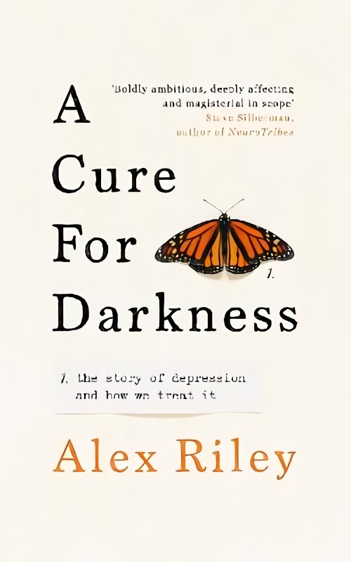 Cure for Darkness: The story of depression and how we treat it kaina ir informacija | Ekonomikos knygos | pigu.lt