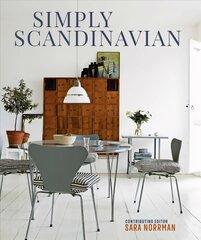 Simply Scandinavian: Calm, Comfortable and Uncluttered Homes kaina ir informacija | Saviugdos knygos | pigu.lt