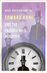 Edward Kane and the Parlour Maid Murderer цена и информация | Fantastinės, mistinės knygos | pigu.lt