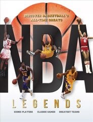 NBA Legends: Discover Basketball's All-Time Greats kaina ir informacija | Knygos paaugliams ir jaunimui | pigu.lt