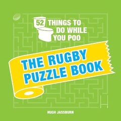 52 Things to Do While You Poo: The Rugby Puzzle Book цена и информация | Книги о питании и здоровом образе жизни | pigu.lt