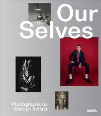 Our Selves: Photographs by Women Artists цена и информация | Книги по фотографии | pigu.lt