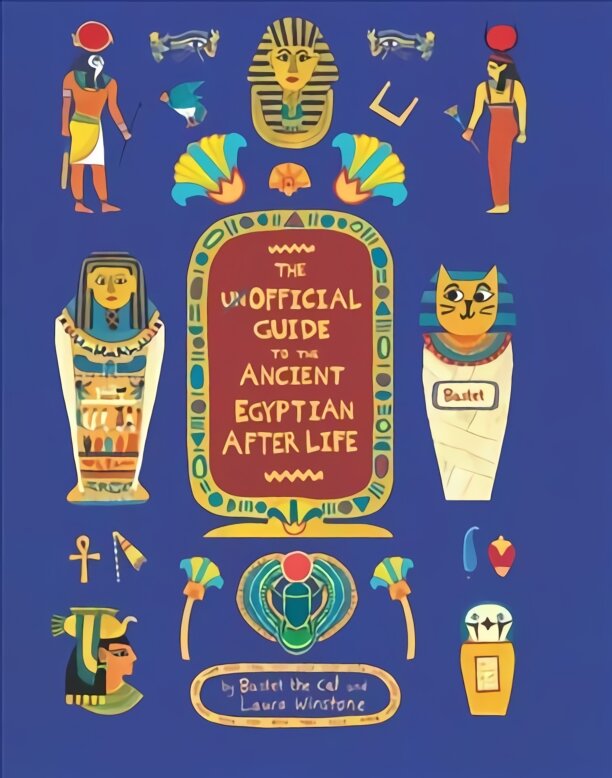 Unofficial Guide to the Ancient Egyptian Afterlife kaina ir informacija | Knygos paaugliams ir jaunimui | pigu.lt