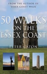 50 Walks on the Essex Coast UK ed. kaina ir informacija | Knygos apie sveiką gyvenseną ir mitybą | pigu.lt