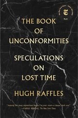 Book Of Unconformities: Speculations on Lost Time kaina ir informacija | Biografijos, autobiografijos, memuarai | pigu.lt