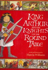 King Arthur and the Knights of the Round Table цена и информация | Книги для подростков и молодежи | pigu.lt