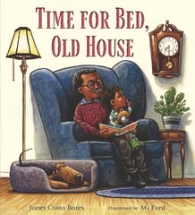 Time for Bed, Old House цена и информация | Книги для самых маленьких | pigu.lt