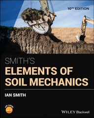 Smith's Elements of Soil Mechanics 10th Edition kaina ir informacija | Socialinių mokslų knygos | pigu.lt