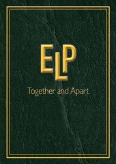 ELP Together and Apart цена и информация | Книги об искусстве | pigu.lt