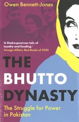 Bhutto Dynasty: The Struggle for Power in Pakistan kaina ir informacija | Istorinės knygos | pigu.lt