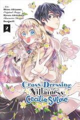 Cross-Dressing Villainess Cecilia Sylvie, Vol. 2 (manga) цена и информация | Фантастика, фэнтези | pigu.lt