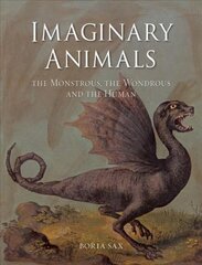 Imaginary Animals: The Monstrous, the Wondrous and the Human kaina ir informacija | Socialinių mokslų knygos | pigu.lt