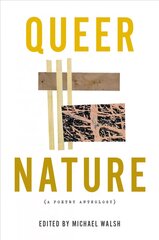 Queer Nature - A Poetry Anthology: A Poetry Anthology цена и информация | Поэзия | pigu.lt