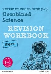 Pearson REVISE Edexcel GCSE (9-1) Combined Science Higher Revision Workbook: for home learning, 2022 and 2023 assessments and exams цена и информация | Книги для подростков и молодежи | pigu.lt