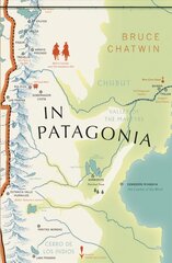 In Patagonia: (Vintage Voyages) kaina ir informacija | Kelionių vadovai, aprašymai | pigu.lt