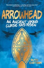 Arrowhead: An ancient Viking curse has risen New edition kaina ir informacija | Knygos paaugliams ir jaunimui | pigu.lt