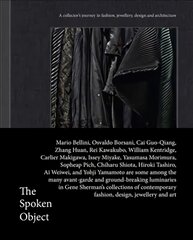 Spoken Object: A collector's journey in fashion, jewellery, design and architecture цена и информация | Книги по фотографии | pigu.lt