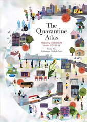 The Quarantine Atlas: Mapping Global Life Under COVID-19 kaina ir informacija | Istorinės knygos | pigu.lt