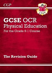 GCSE Physical Education OCR Revision Guide - for the Grade 9-1 Course цена и информация | Книги для подростков и молодежи | pigu.lt
