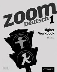 Zoom Deutsch 1 Higher Workbook: With all you need to know for your 2021 assessments, 1, Zoom Deutsch 1 Higher Workbook kaina ir informacija | Knygos paaugliams ir jaunimui | pigu.lt