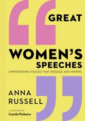 Great Women's Speeches: Empowering Voices that Engage and Inspire цена и информация | Поэзия | pigu.lt