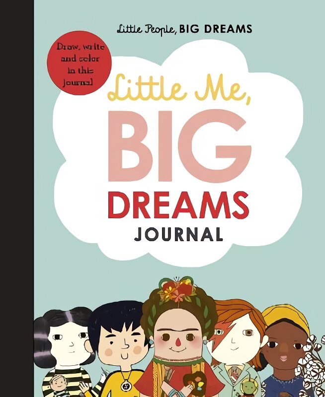 Little Me, Big Dreams Journal: Draw, write and colour this journal New edition kaina ir informacija | Knygos paaugliams ir jaunimui | pigu.lt