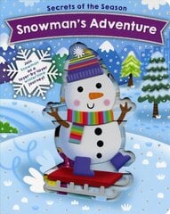 Snowman's Adventure: Join Snowman on a layer-by-layer wintertime journey! цена и информация | Книги для самых маленьких | pigu.lt