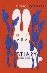 Bestiary: The Selected Stories of Julio Cortazar kaina ir informacija | Apsakymai, novelės | pigu.lt