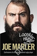 Loose Head: Confessions of an (un)professional rugby player цена и информация | Биографии, автобиогафии, мемуары | pigu.lt