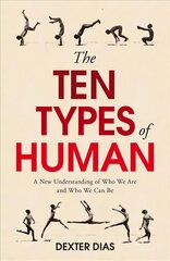 Ten Types of Human: Who We Are and Who We Can Be kaina ir informacija | Saviugdos knygos | pigu.lt