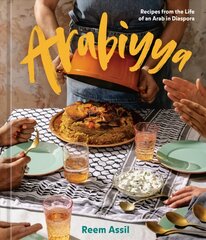 Arabiyya: Recipes from the Life of an Arab in Diaspora, A Cookbook цена и информация | Книги рецептов | pigu.lt