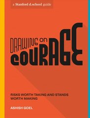 Drawing on Courage: Risks Worth Taking and Stands Worth Making цена и информация | Книги по экономике | pigu.lt