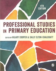 Professional Studies in Primary Education 4th Revised edition kaina ir informacija | Socialinių mokslų knygos | pigu.lt