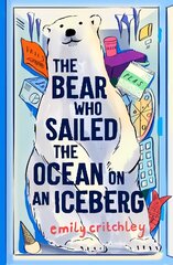 Bear who Sailed the Ocean on an Iceberg цена и информация | Книги для подростков  | pigu.lt