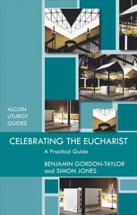 Celebrating the Eucharist kaina ir informacija | Dvasinės knygos | pigu.lt
