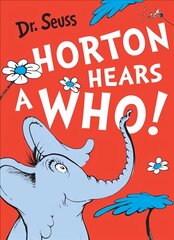 Horton Hears a Who, Horton Hears a Who цена и информация | Книги для самых маленьких | pigu.lt