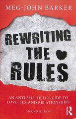 Rewriting the Rules: An Anti Self-Help Guide to Love, Sex and Relationships 2nd edition kaina ir informacija | Saviugdos knygos | pigu.lt