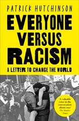 Everyone Versus Racism: A Letter to Change the World kaina ir informacija | Biografijos, autobiografijos, memuarai | pigu.lt