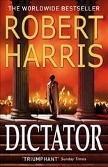 Dictator: (Cicero Trilogy 3) цена и информация | Fantastinės, mistinės knygos | pigu.lt