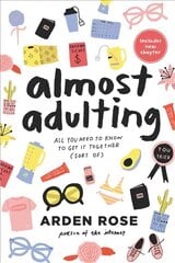 Almost Adulting: All You Need to Know to Get it Together (Sort of) kaina ir informacija | Knygos paaugliams ir jaunimui | pigu.lt
