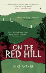 On the Red Hill: Where Four Lives Fell Into Place kaina ir informacija | Biografijos, autobiografijos, memuarai | pigu.lt