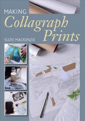 Making Collagraph Prints цена и информация | Книги об искусстве | pigu.lt
