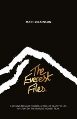Everest Files: A thrilling journey to the dark side of Everest цена и информация | Книги для подростков  | pigu.lt