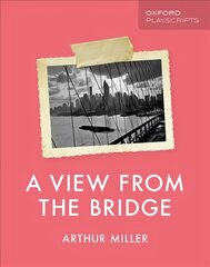 Oxford Playscripts: A View from the Bridge цена и информация | Книги для подростков и молодежи | pigu.lt