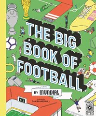 Big Book of Football by MUNDIAL цена и информация | Книги для подростков  | pigu.lt