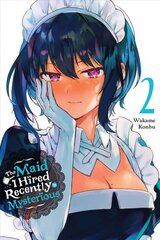 Maid I Hired Recently Is Mysterious, Vol. 2 kaina ir informacija | Komiksai | pigu.lt