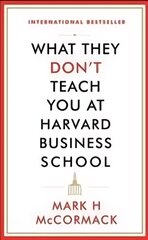 What They Don't Teach You At Harvard Business School Main kaina ir informacija | Ekonomikos knygos | pigu.lt