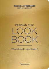 Parisian Chic Look Book: What Should I wear Today? kaina ir informacija | Saviugdos knygos | pigu.lt